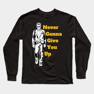 Never Gonna Give You Up Long Sleeve T-Shirt